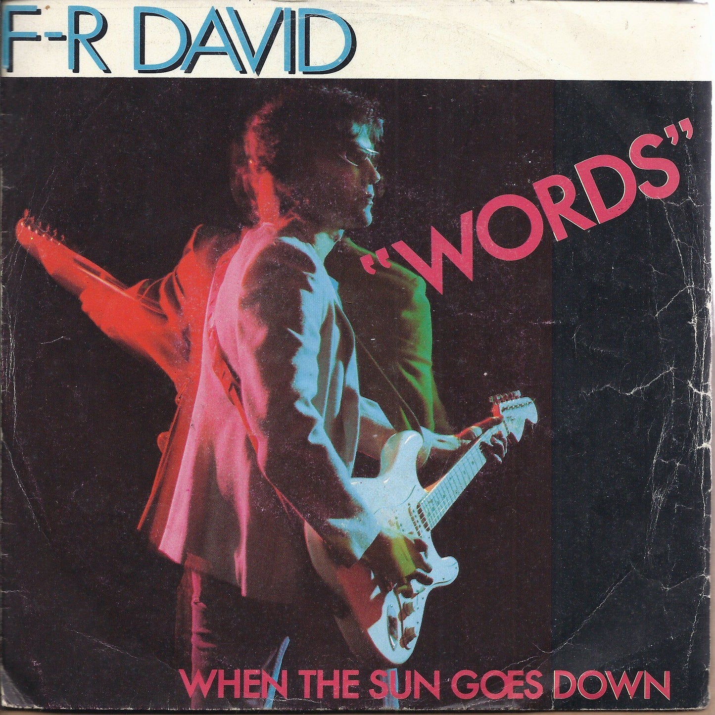 WORDS - WHEN THE SUN GOES DOWN = F-R DAVID