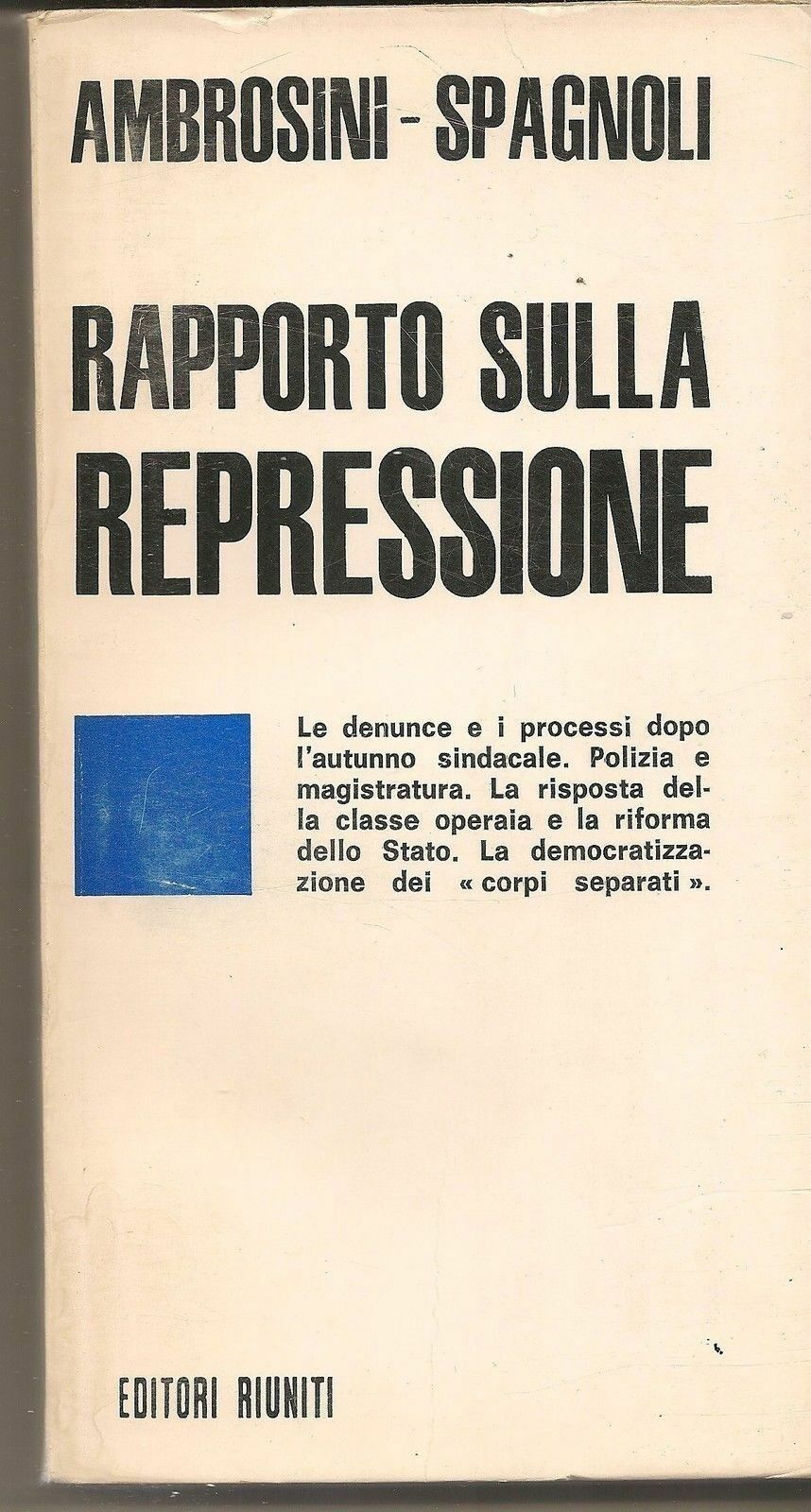 RAPPORTO SULLA REPRESSIONE - GIANGIULIO AMBROSINI-UGO SPAGNOLI