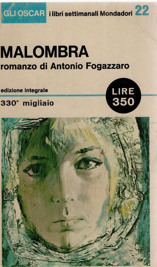 MALOMBRA - ANTONIO FOGAZZARO - ED. OSCAR MONDADORI