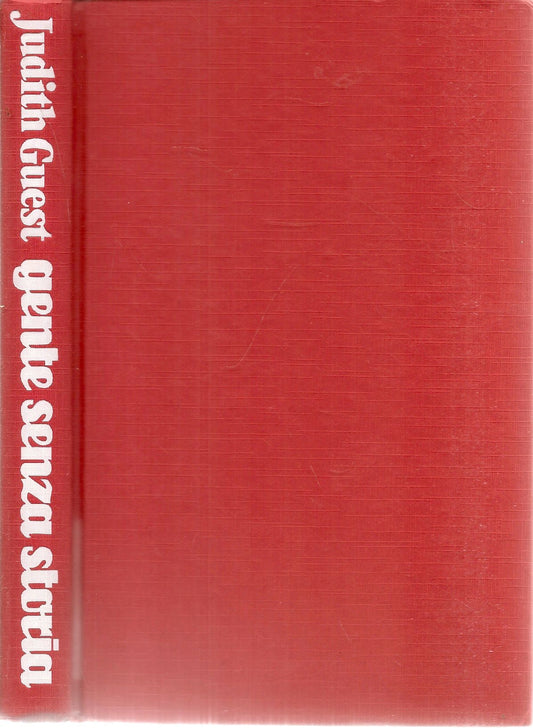 GENTE SENZA STORIA - JUDITH GUEST - CLUB DEL LIBRO 1981
