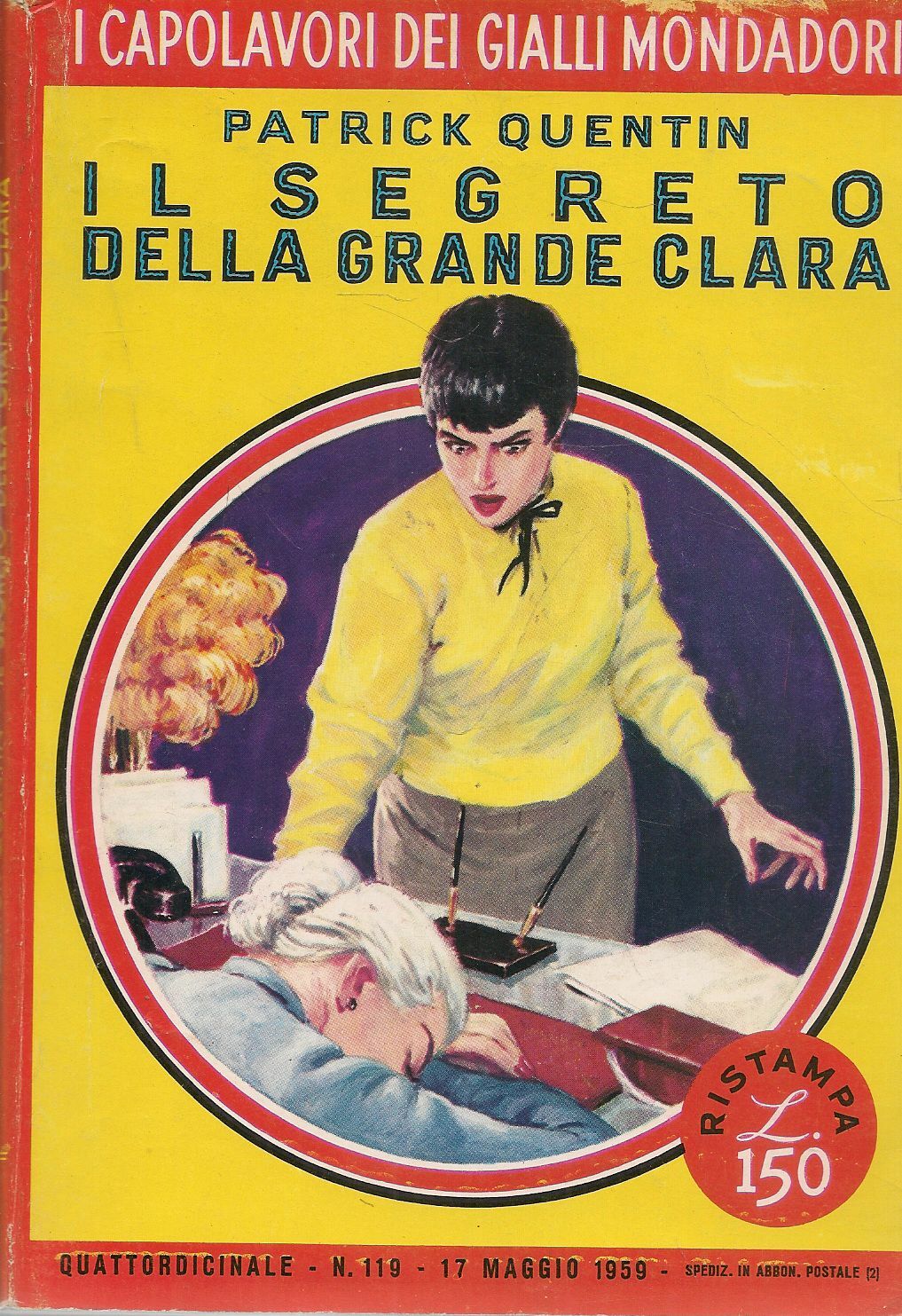 IL SEGRETO DELLA GRANDE CLARA - PATRICK QUENTIN-CAPOLAVORI DEI GIALLI N. 119