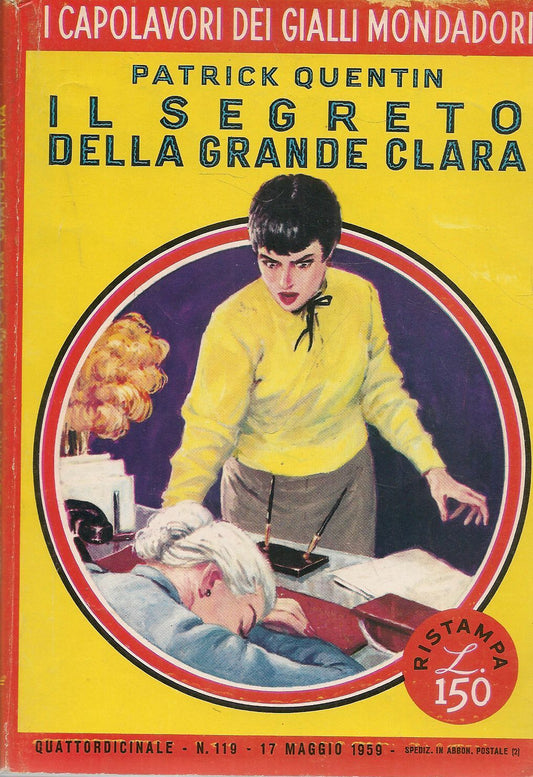 IL SEGRETO DELLA GRANDE CLARA - PATRICK QUENTIN-CAPOLAVORI DEI GIALLI N. 119