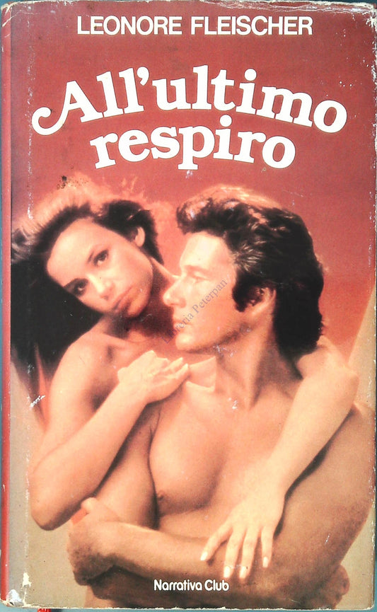 ALL'ULTIMO RESPIRO - LEONORE FLEISCHER - NARRATIVA CLUB 1984