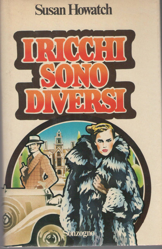 I RICCHI SONO DIVERSI - SUSAN HOWATCH 