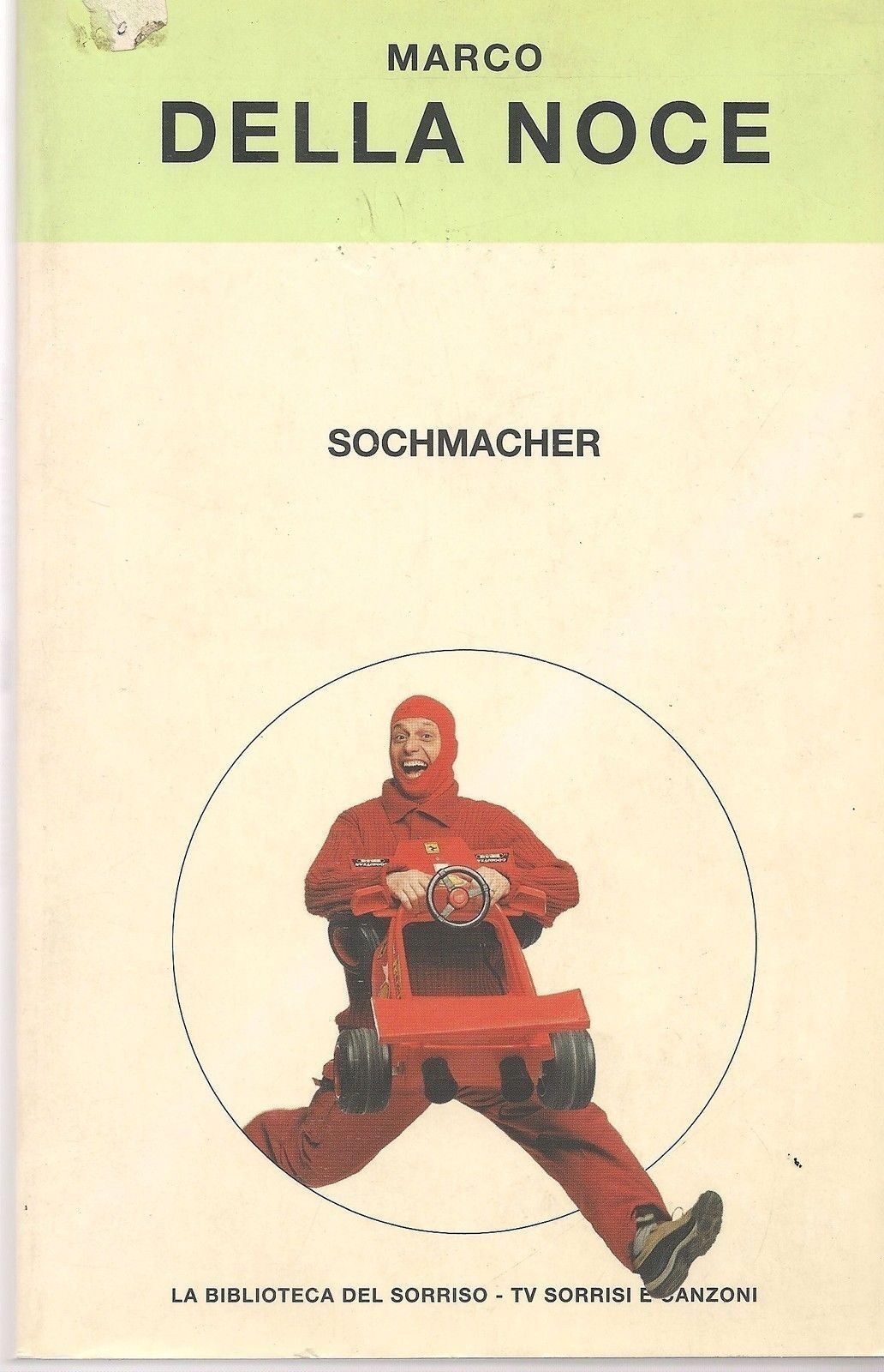 SOCHMACHER - MARCO DELLA NOCE - MONDADORI 2002 - OUTLET DEL LIBRO