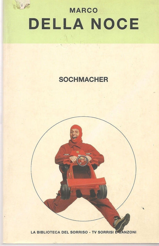 SOCHMACHER - MARCO DELLA NOCE - MONDADORI 2002 - OUTLET DEL LIBRO