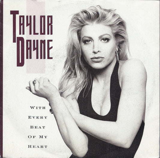 WITH EVERY BEAT OF MY HEART - ALL I EVER WANTED # TAYLOR DAYNE