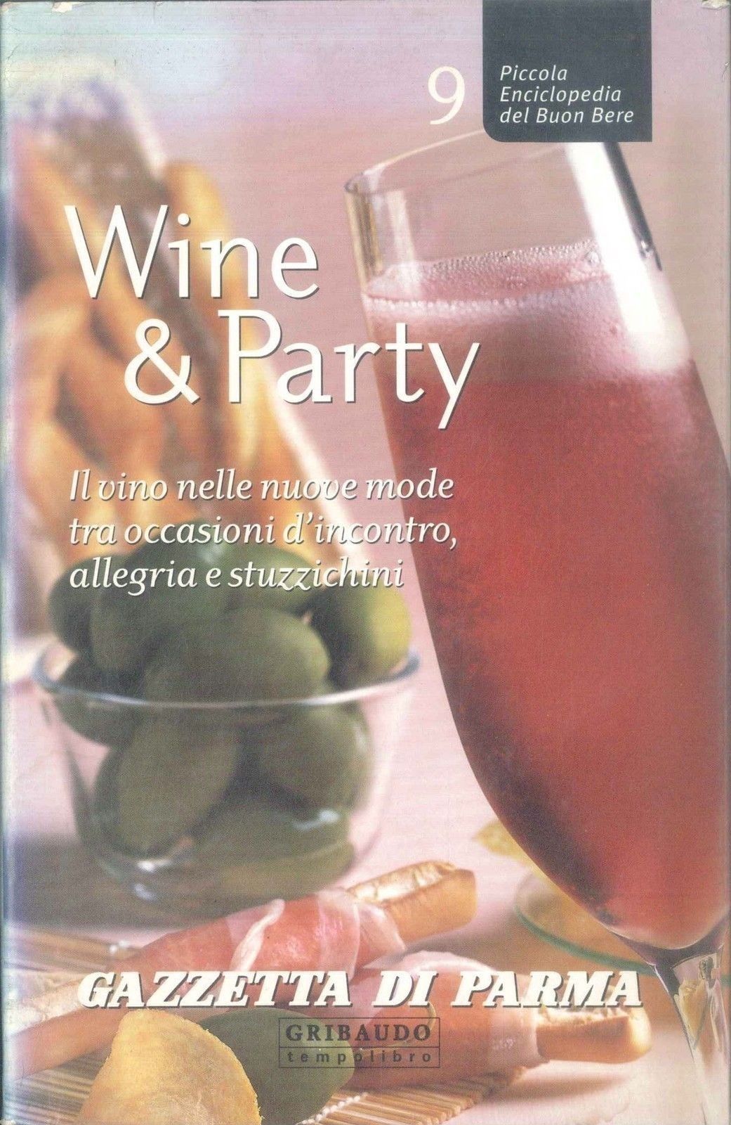 WINE & WINE - PICCOLA ENCICLOPEDIA DEL BUON BERE N° 9