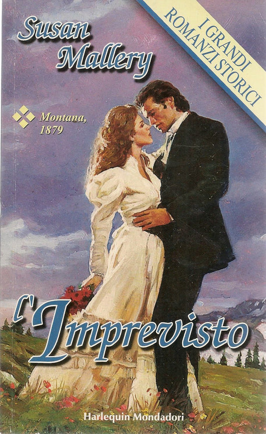 L'IMPREVISTO - SU8SAN MALLERY - I GRANDI ROMANZI STORICI N. 301