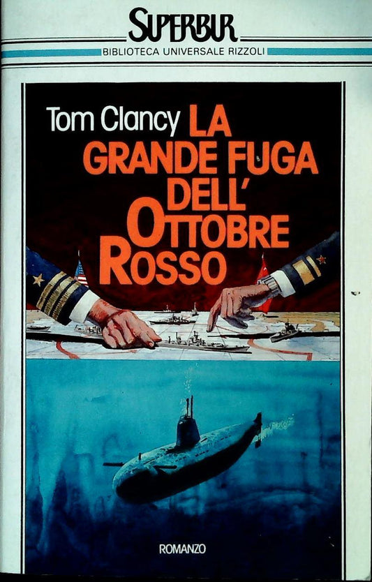 LA GRANDE FUGA DELL'OTTOBRE ROSSO - TOM CLANCY