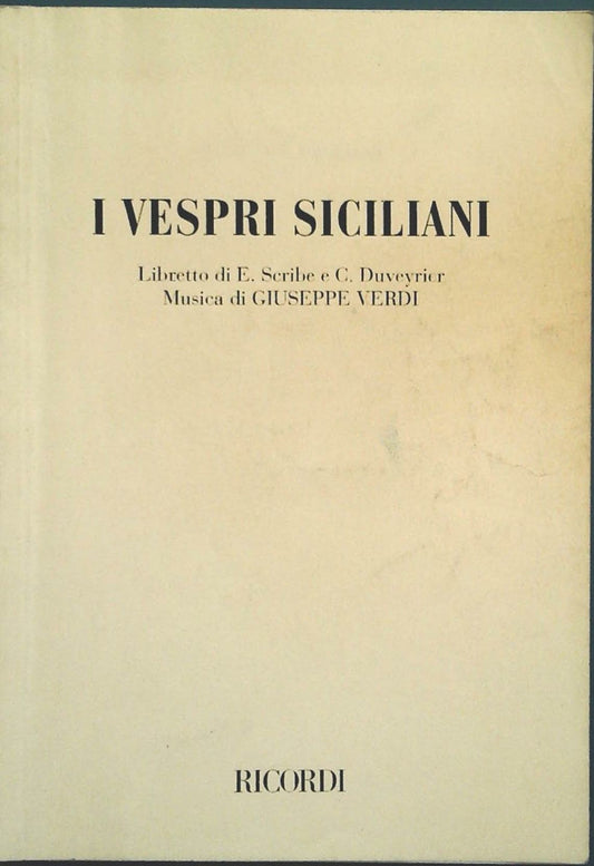 I VESPRI SICILIANI - E. SCRIBE-C. DUVEYRIER - LIBRETTO D'OPERA
