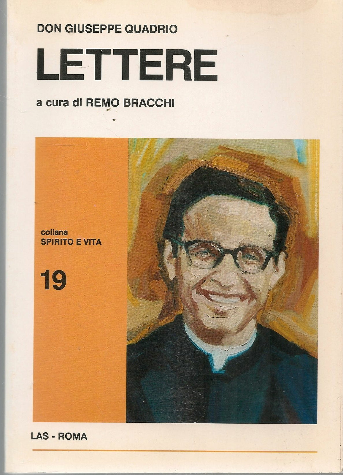 DON GIUSEPPE QUADRIO - LETTERE - REMO BRACCHI cur.