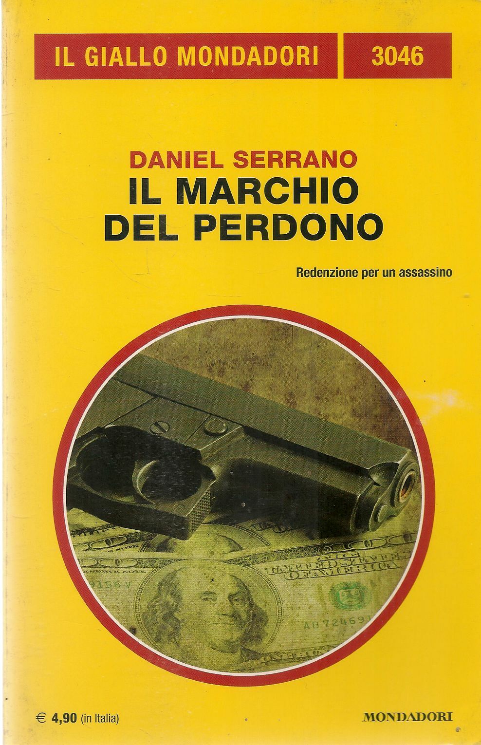 IL MARCHIO DEL PERDONO - DANILE SERRANP - GIALLO MONDADORI N. 3046