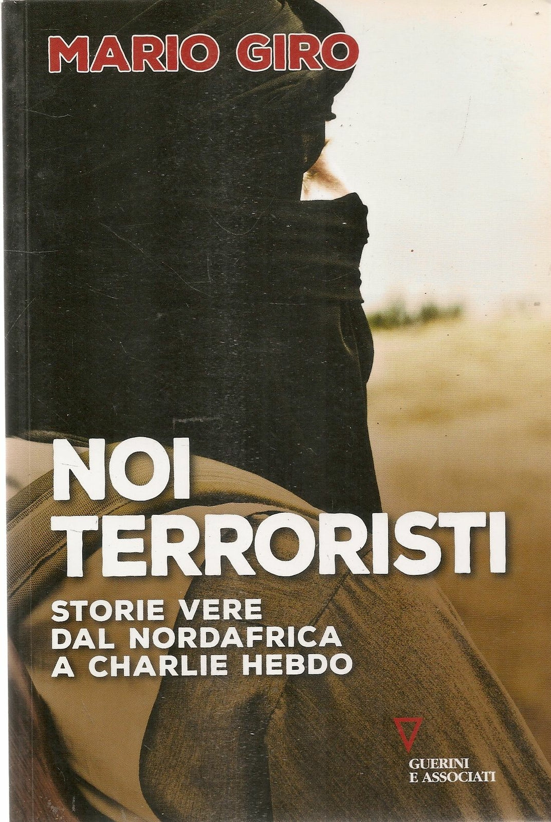 NOI TERRORISTI - MARIO CIRO