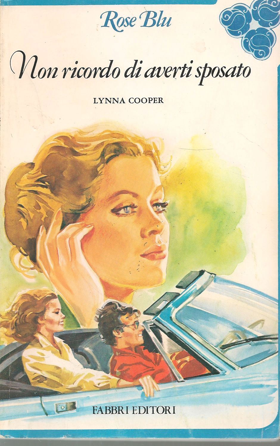 NON RICORDO DI AVERTI SPOSATO - LYNNA COOPER    ROSE BLU