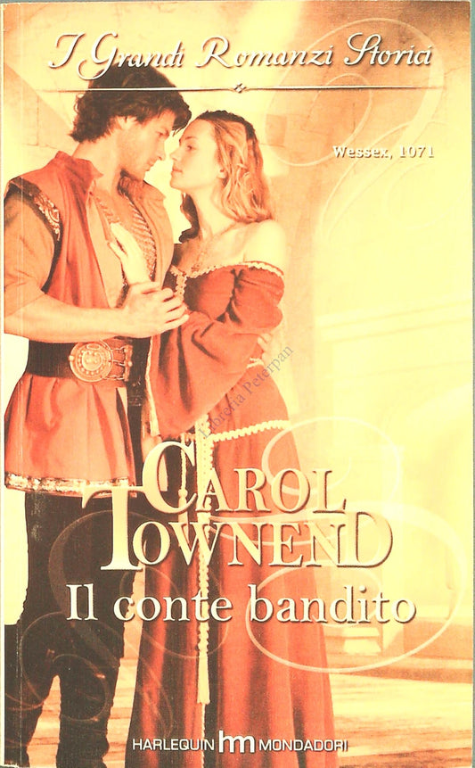 IL CONTE BANDITO - CAROL TOWNEND - GRANDI ROMANZI STORICI HARLEQUIN 2011