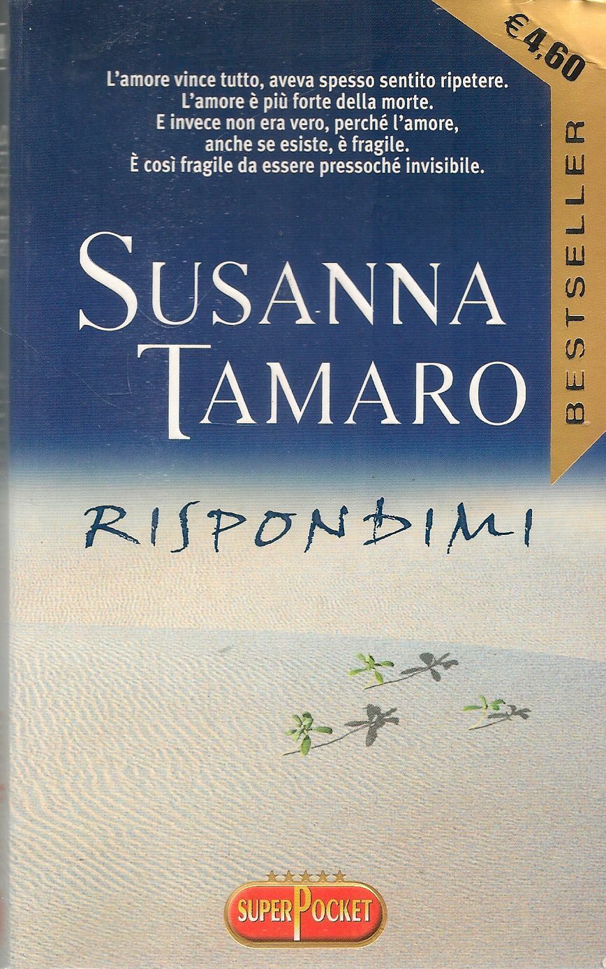 RISPONDIMI - SUSANNA TAMARO - SUPERPOCKET 2003