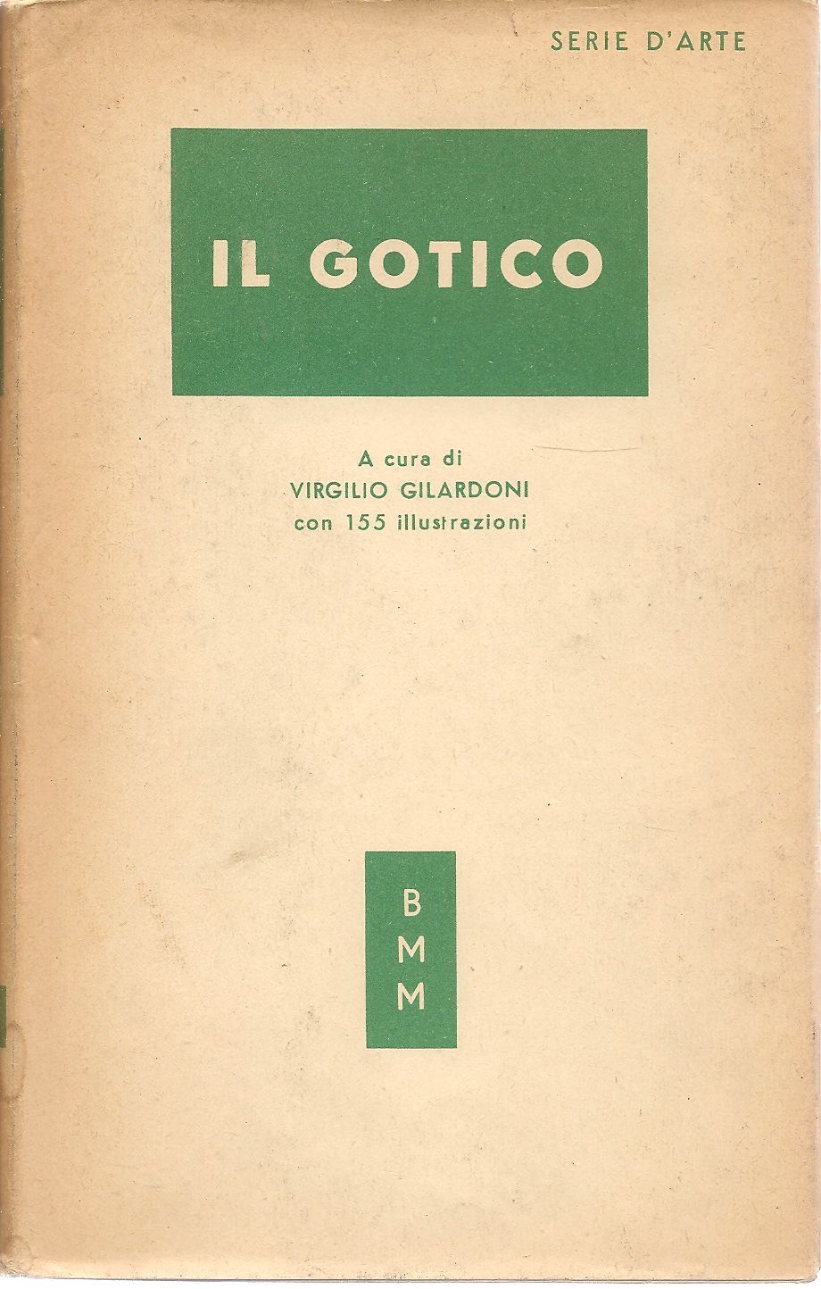 IL GOTICO - VIRGILIO GILARDONI
