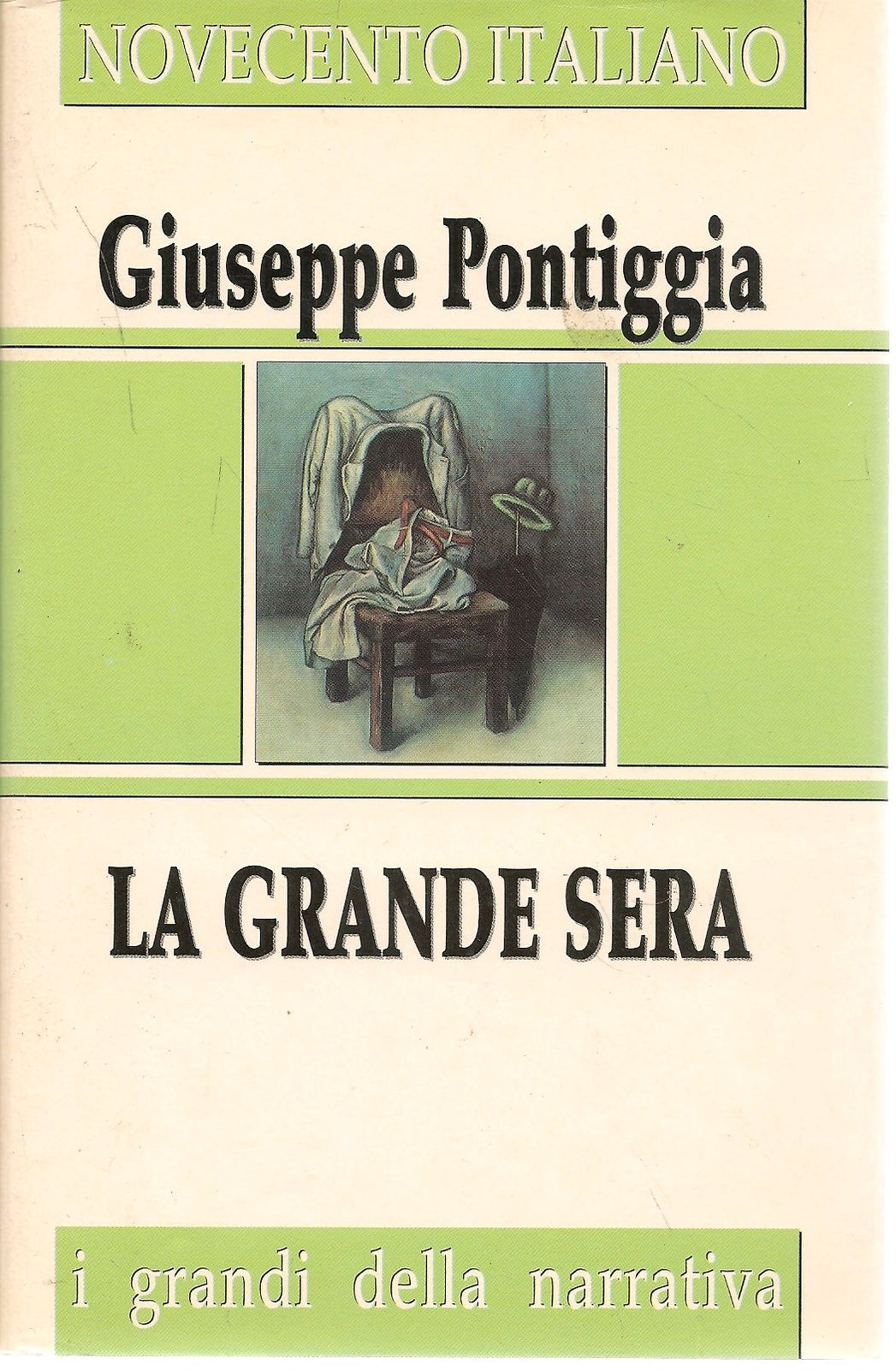 LA GRANDE SERA - GIUSEPPE PONTIGGIA    I GRANDI DELLA NARRATIVA