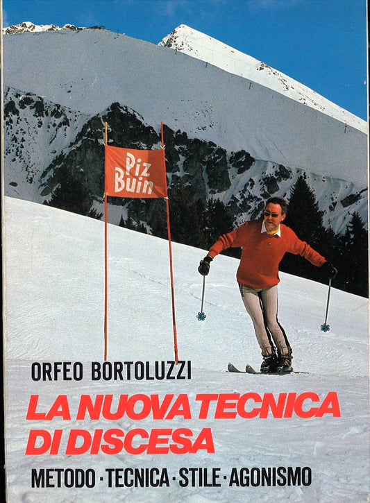 LA NUOVA TECNICA DI DISCESA  ORFEO BORTOLUZZI