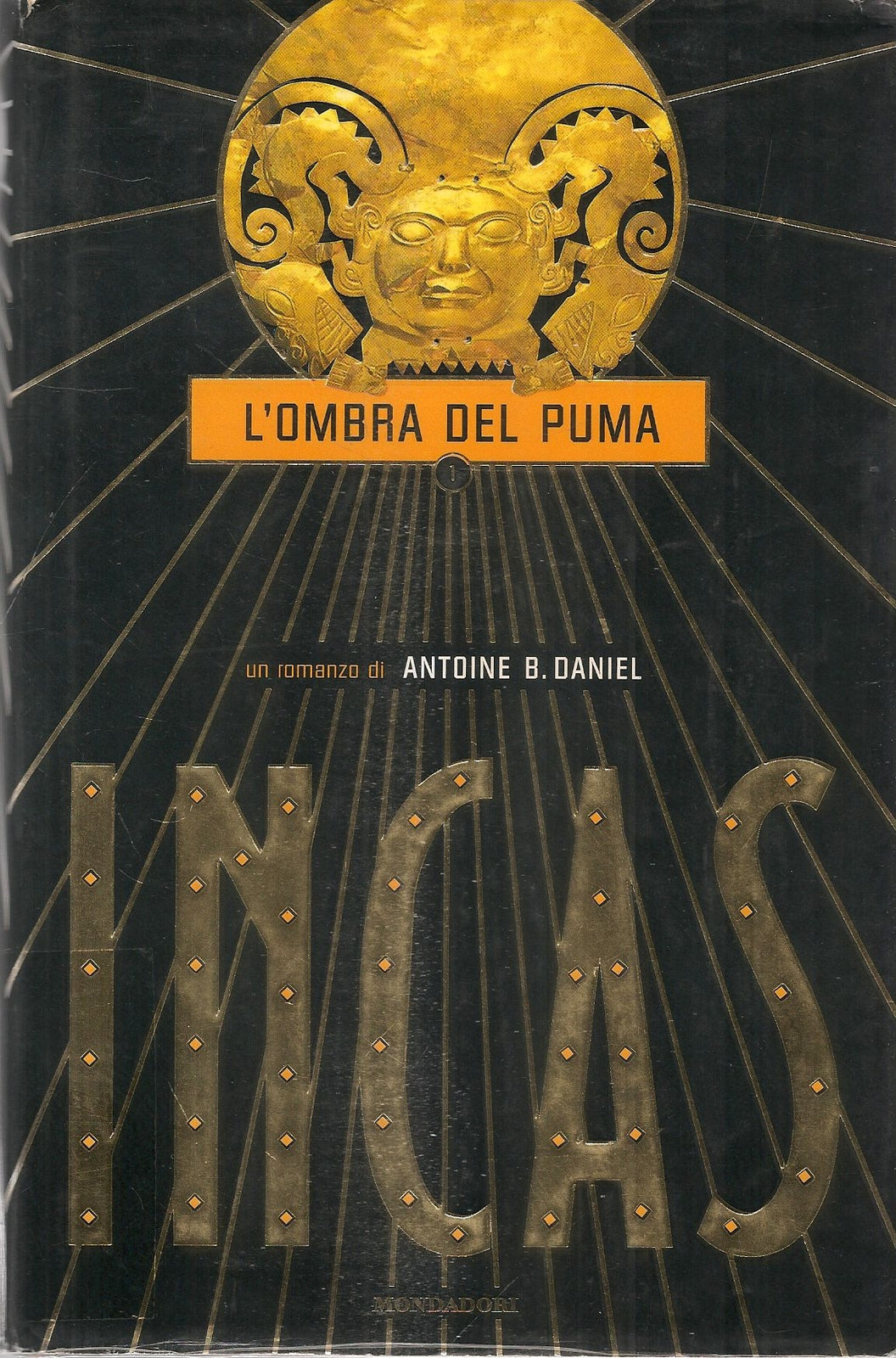 INCAS. L'OMBRA DEL PUMA - MONDADORI 2001