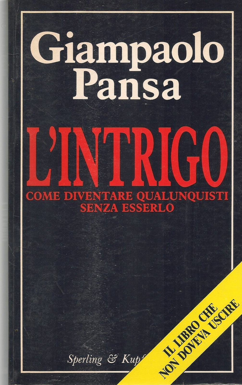 L'INTRIGO - GIANPAOLO PANSA - ED. SPERLING 1990