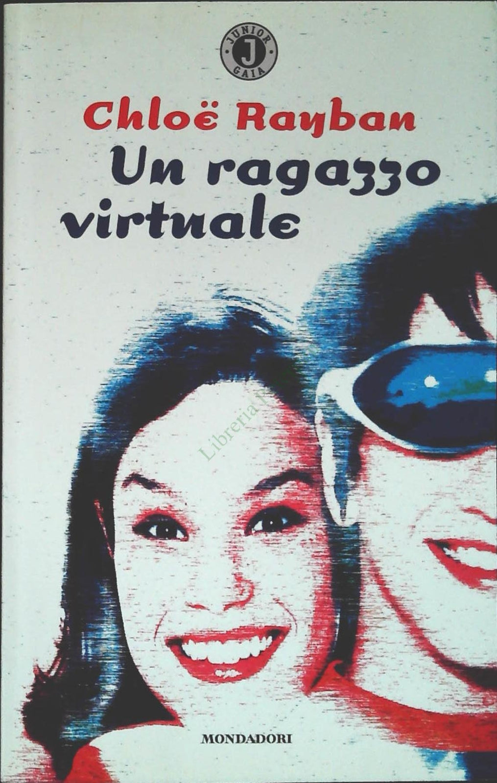 UN RAGAZZO VURTUALE - CHLOE RAYBAN