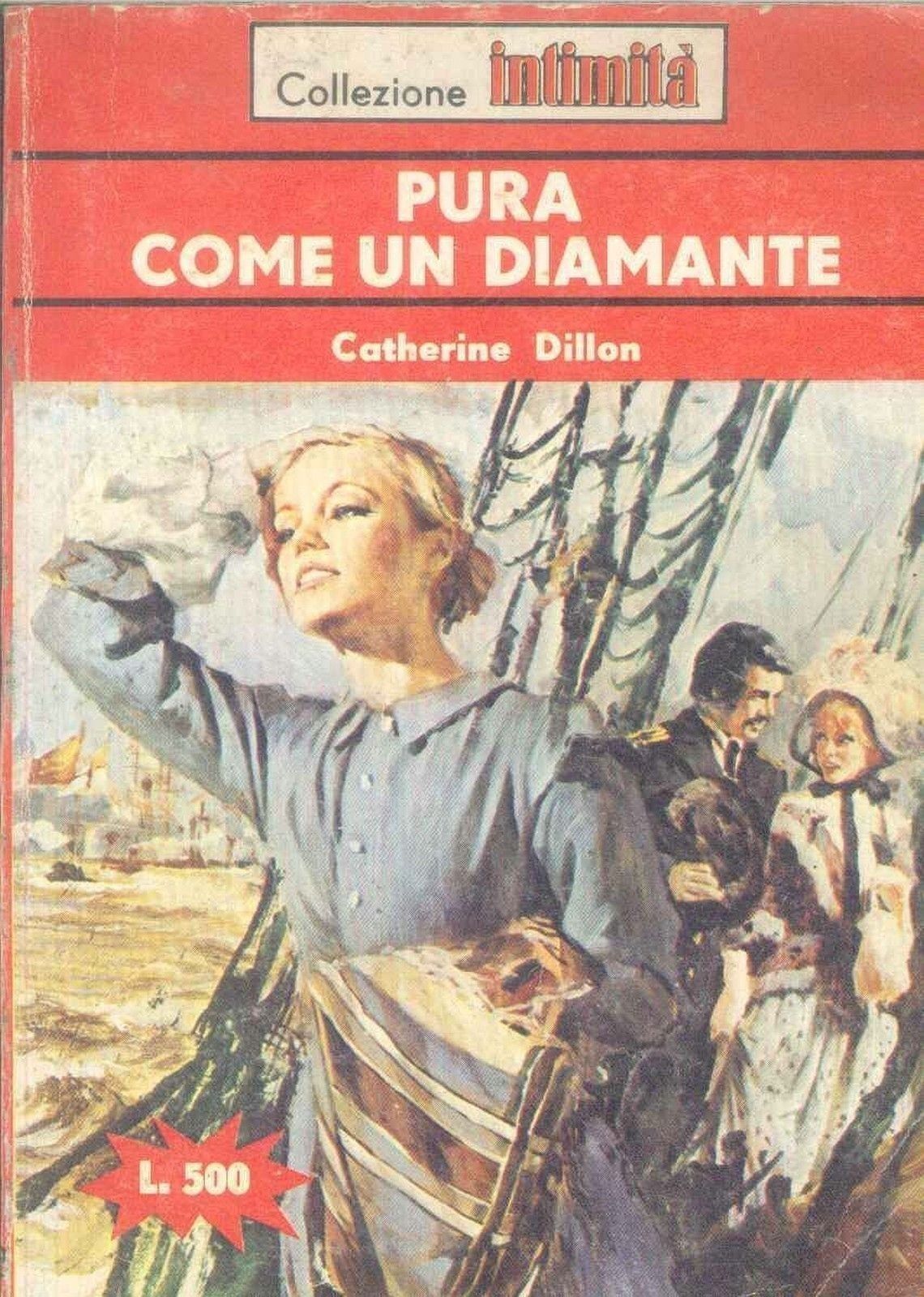 PURA COME UN DIAMANTE - CATHERINE DILLON - INTIMITA' N° 258