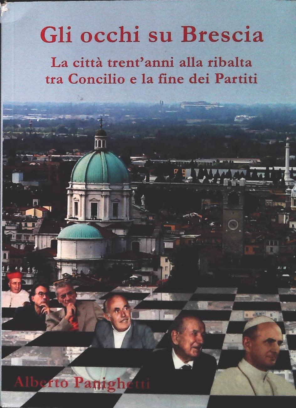 GLI OCCHI SU BRESCIA - ALBERTO PANIGHETTI