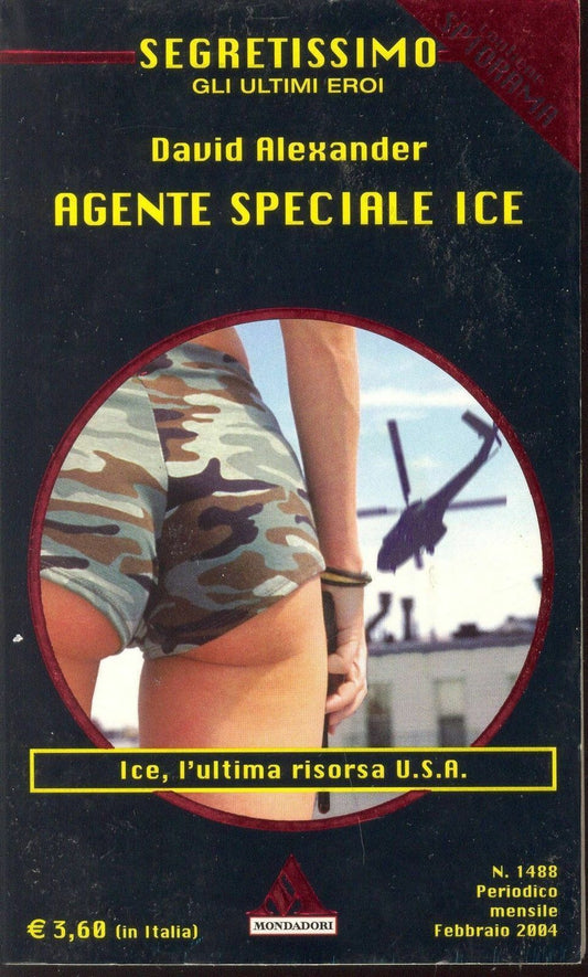 AGENTE SPECIALE ICE - DAVID ALEXANDER - SEGRETISSIMO N.1488