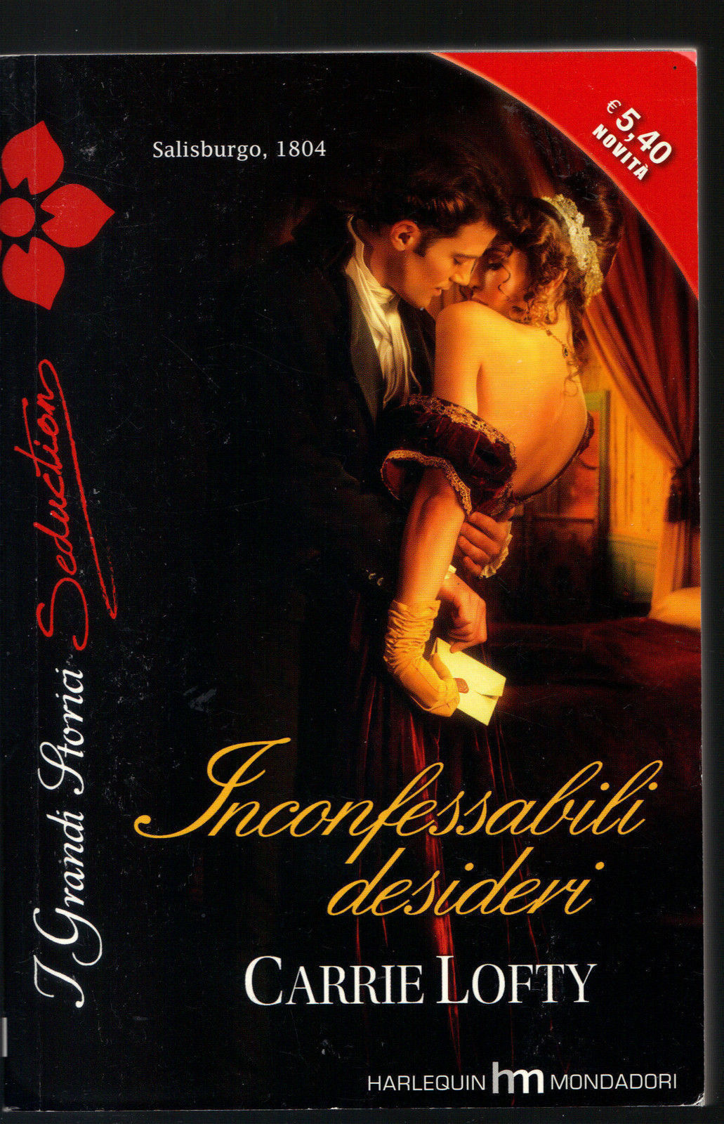 INCONFESSABILI DESIDERI - CARRIE LOFTY - I GRANDI STORICI SEDUCTION