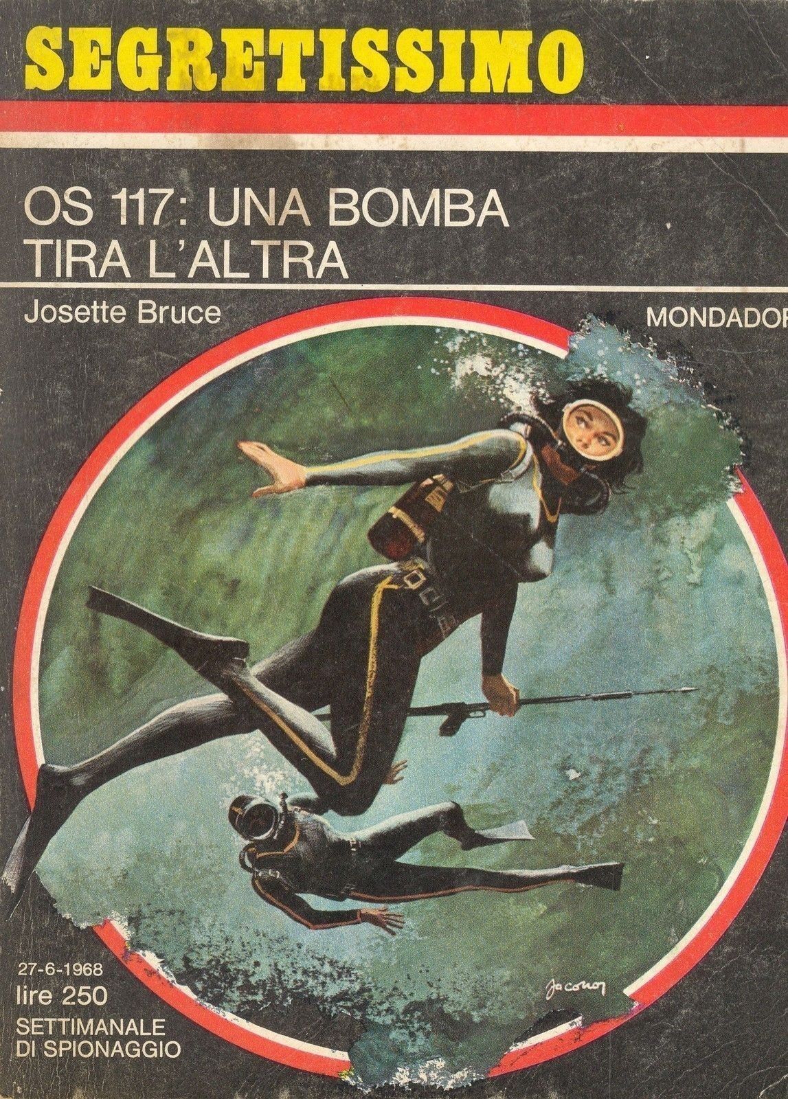 OS 117: UNA BOMBA TIRA L'ALTRA - JOSETTE BRUCE