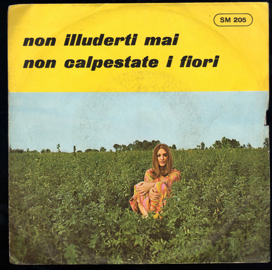 NON ILLUDERTI MAI - NON CALPESTARE I FIORI - MARIA GRAZIA