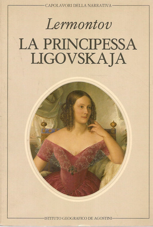 LA PRINCIPESSA LIGOVSKAJA - MICHAIL JURTIEVIC LERMONTOV