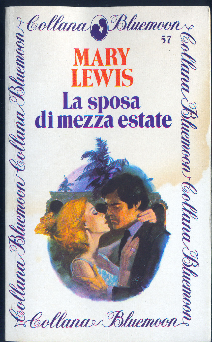 LA SPOSA DI MEZZA ESTATE - MARY LEWIS - BLUEMOON N° 57***