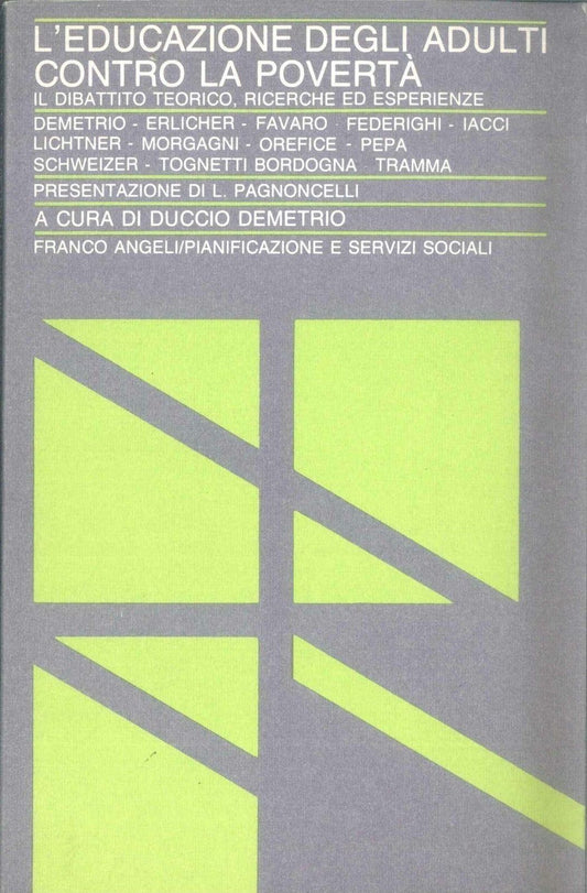 L'EDUCAZIONE DEGLI ADULTI CONTRO LA POVERTA' - DUCCIO DEMETRIO (CUR.)