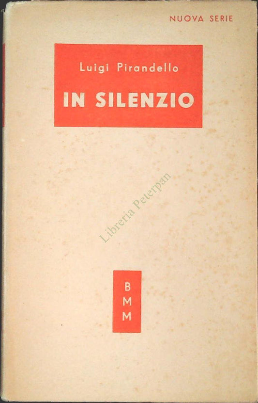 IN SILENZIO - LUIGI PIRANDELLO