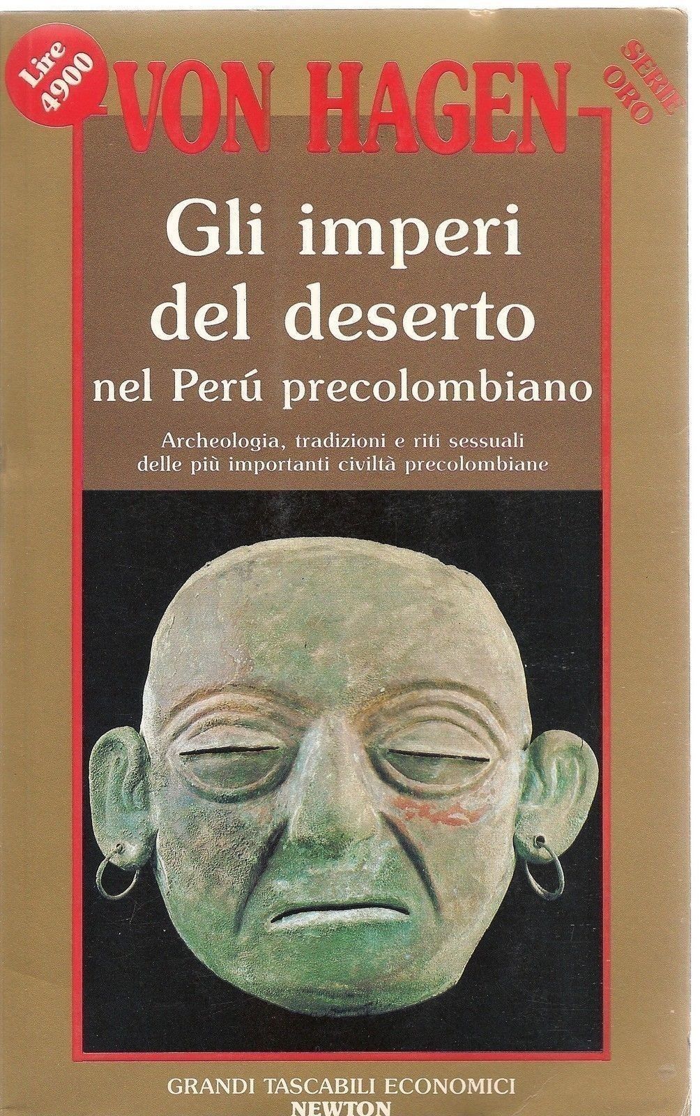 GLI IMPERI DEL DESERTO NEL PERU' PRECOLOMBIANO - VON HAGEN