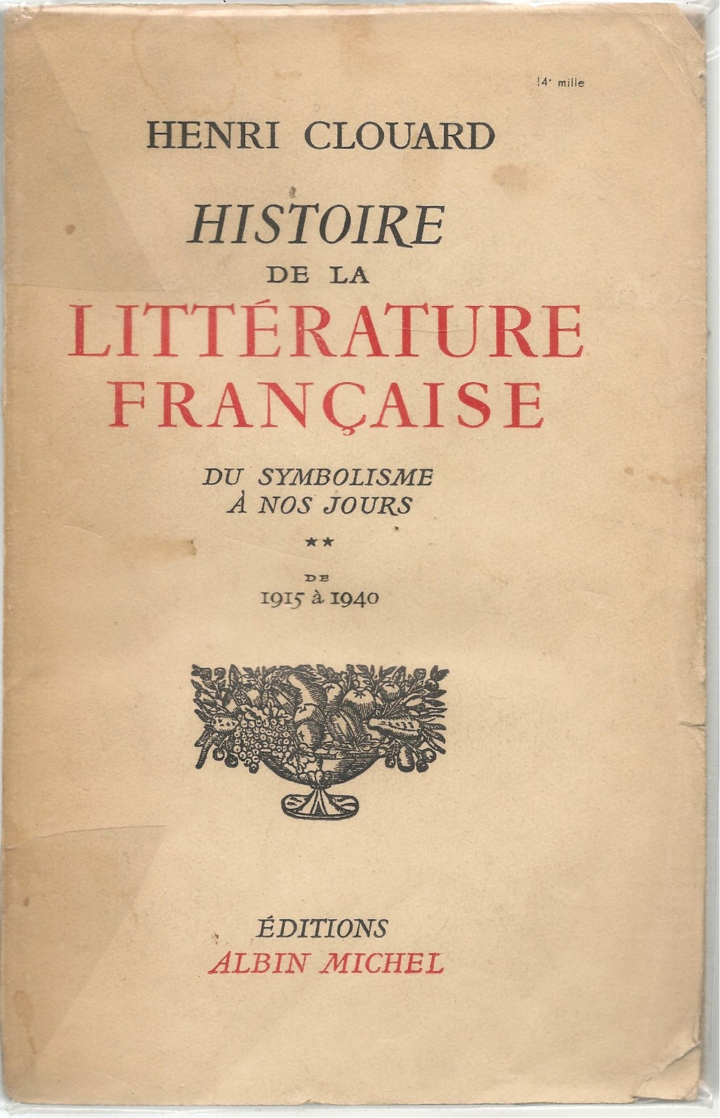 HISTOIRE DE LA LITTERATURE FRANCAISE 1915-1940 - HENRI CLOUARD