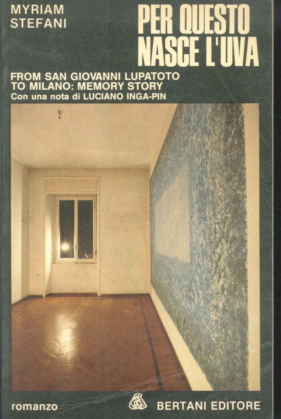 PER QUESTO NASCE L'UVA - MYRIAM STEFANI