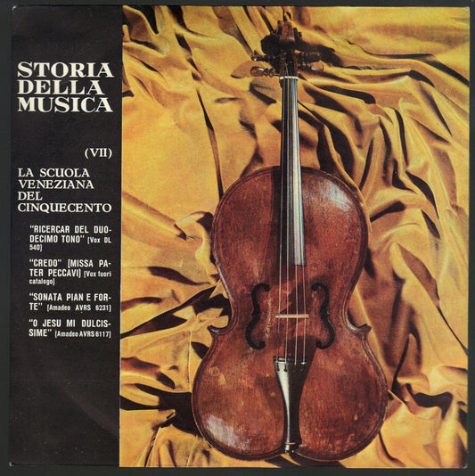 STORIA DELLA MUSICA - VOL I  N°7 - LA SCUOLA VENEZIANA D