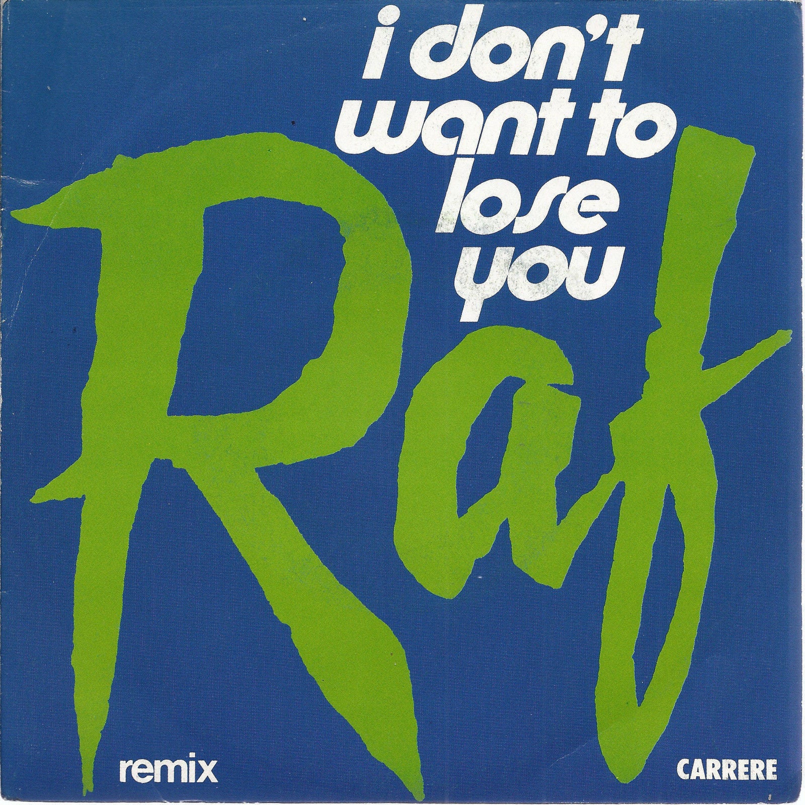 I DON'T WANT TO LOSE YOU  remix - soft version = RAF