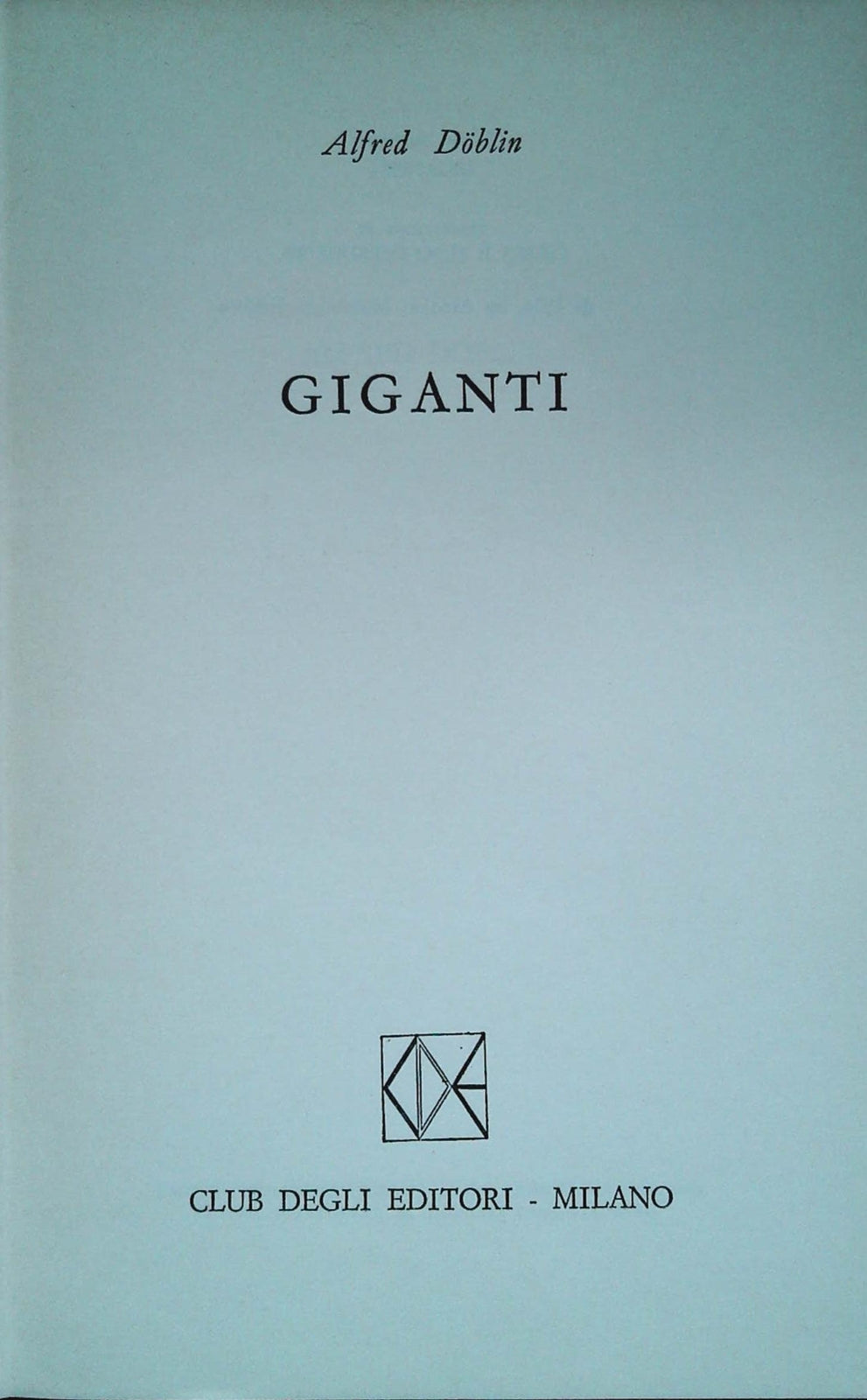 I GIGANTI - ALFRED DUBLIN - CDE 1974