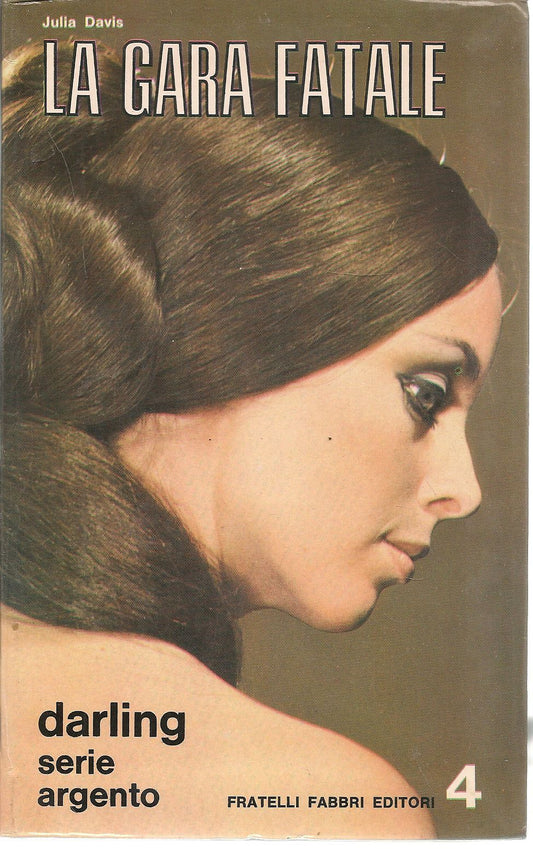 LA GARA FATALE - JULIA DAVIS
