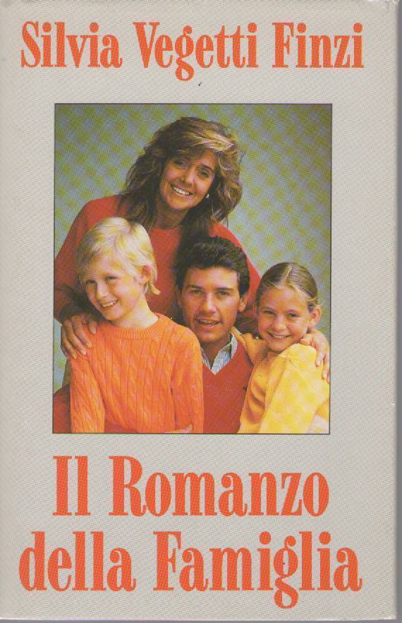 IL ROMANZO DELLA FAMIGLIA - SILVIA VEGETTI FINZI