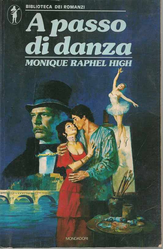 A PASSO DIDANZA - MONIQUE RAPHEL HIGH