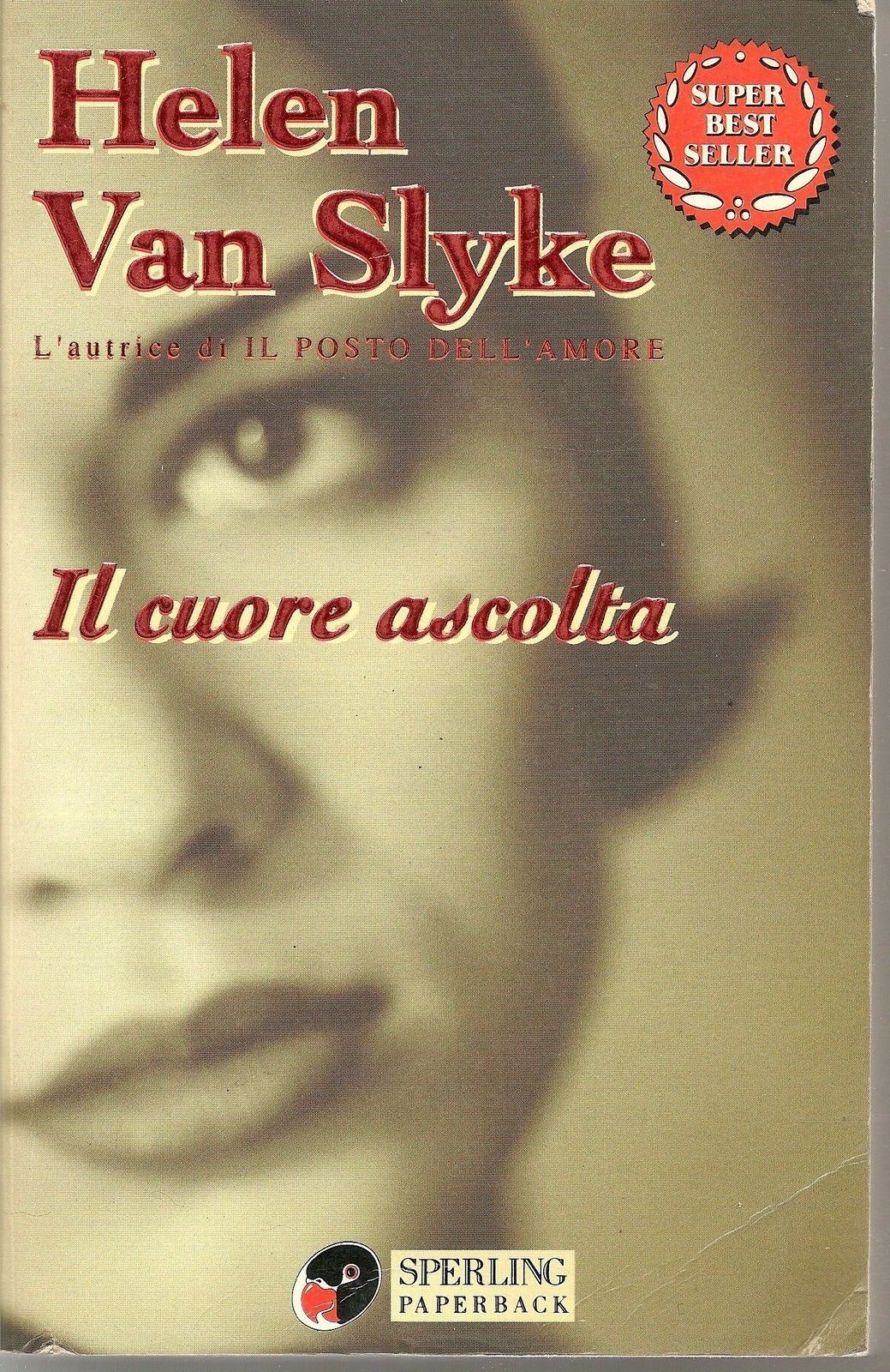 IL CUORE ASCOLTA - HELEN VAN SLYKE Ed. Sperling Paperback