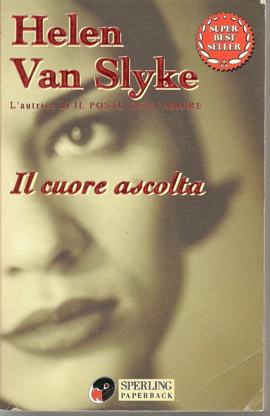 IL CUORE ASCOLTA - HELEN VAN SLYKE Ed. Sperling Paperback