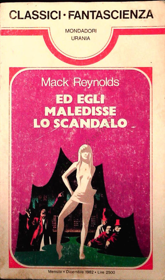 ED EGLI MALEDISSE LO SCANDALO - MACK REYNOLDS - URANIA 1982 - OUTLET DEL LIBRO