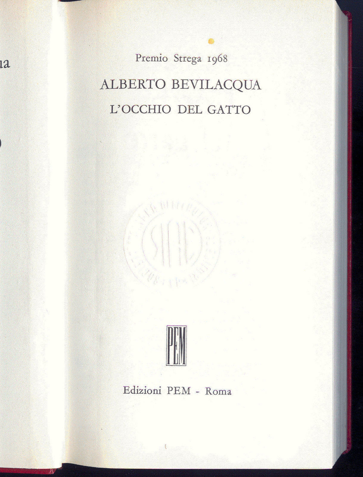 L'OCCHIO DEL GATTO - ALBERTO BEVILACQUA - PREMIO STREGA 1968